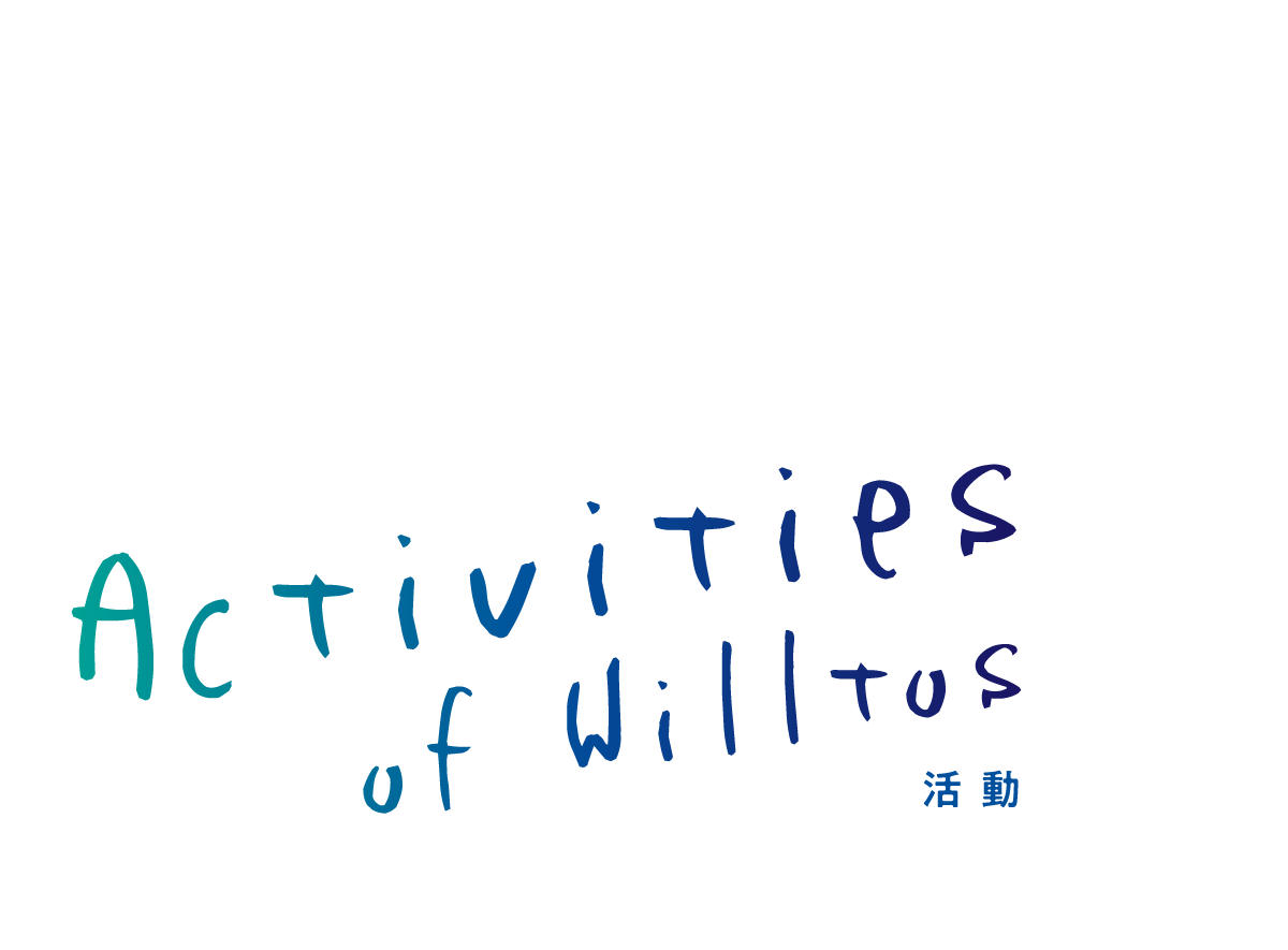 Activities of Willtos